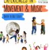 Experiences in Movement and Music - 5th Edition