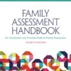 Family Assessment Handbook: An Introductory Practice Guide to Family Assessment - 4th Edition
