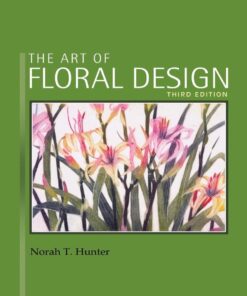 The Art of Floral Design - 3rd Edition