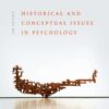 Conceptual and Historical Issues in Psychology - 3rd Edition