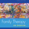 Family Therapy: An Overview - 9th Edition