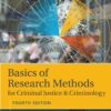 Basics of Research Methods for Criminal Justice and Criminology - 4th Edition