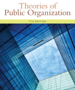 Theories of Public Organization - 7th Edition