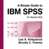 A Simple Guide to IBM SPSS Statistics - version 23.0 - 14th Edition
