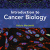 Introduction to Cancer Biology - 2nd Edition