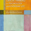 Critical Thinking in Psychology and Everyday Life