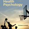 Health Psychology: A Biopsychosocial Approach - 6th Edition