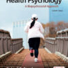 Health Psychology: A Biopsychosocial Approach - 7th Edition