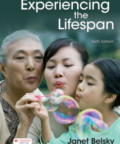 Experiencing the Lifespan - 6th Edition