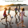 The Developing Person Through Childhood & Adolescence - 13th Edition