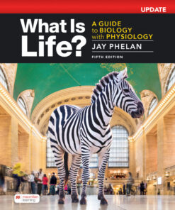 What Is Life? A Guide to Biology with Physiology, Update - 5th Edition