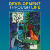 Development Through Life: A Psychosocial Approach - 13th Edition