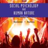 Social Psychology and Human Nature, Brief - 4th Edition