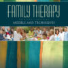 Family Therapy: Models and Techniques - 1st Edition