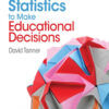 Using Statistics to Make Educational Decisions - 1st Edition