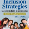 Inclusion Strategies for Secondary Classrooms - 2nd Edition