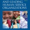 Effectively Managing and Leading Human Service Organizations - 4th Edition