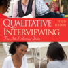 Qualitative Interviewing - 3rd Edition