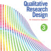 Qualitative Research Design - 3rd Edition