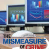 The Mismeasure of Crime - 2nd Edition