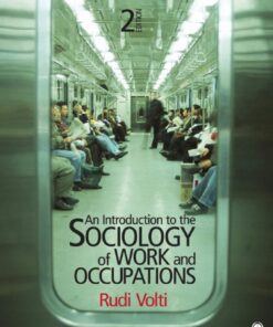 An Introduction to the Sociology of Work and Occupations - 2nd Edition