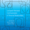 Computer-Mediated Communication in Personal Relationships - 1st Edition