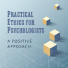 Practical Ethics for Psychologists - 4th Edition