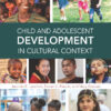 Child and Adolescent Development in Cultural Context
