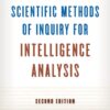 Scientific Methods of Inquiry for Intelligence Analysis - 2nd Edition