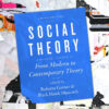 Social Theory, Volume II - 3rd Edition