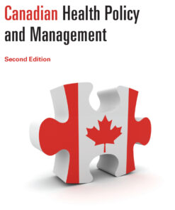 Case Studies in Canadian Health Policy and Management - 2nd Edition