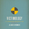 Victimology - 1st Edition