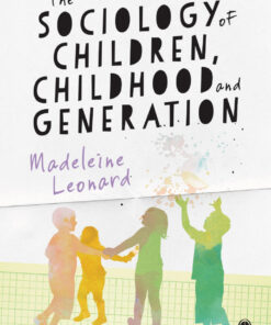 The Sociology of Children, Childhood and Generation - 1st Edition