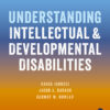 Understanding Intellectual and Developmental Disabilities - 1st Edition
