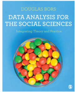 Data Analysis for the Social Sciences - 1st Edition