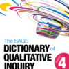 The SAGE Dictionary of Qualitative Inquiry - 4th Edition