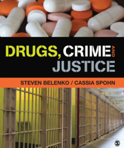 Drugs, Crime, and Justice - 1st Edition