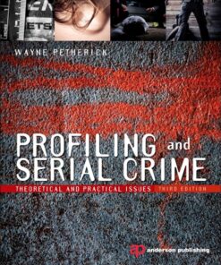 Profiling and Serial Crime: Theoretical and Practical Issues - 3rd Edition