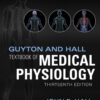 Guyton and Hall Textbook of Medical Physiology - 13th Edition