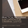 Practical Program Evaluation for Criminal Justice - 1st Edition