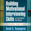 Building Motivational Interviewing Skills - 2nd Edition
