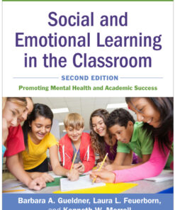 Social and Emotional Learning in the Classroom - 2nd Edition