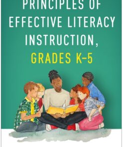 Principles of Effective Literacy Instruction, Grades K-5