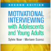 Motivational Interviewing with Adolescents and Young Adults - 2nd Edition