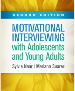 Motivational Interviewing with Adolescents and Young Adults - 2nd Edition