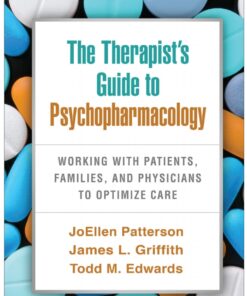 The Therapist's Guide to Psychopharmacology - 3rd Edition