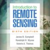 Introduction to Remote Sensing - 6th Edition