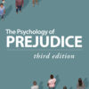The Psychology of Prejudice - 3rd Edition