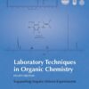 Laboratory Techniques in Organic Chemistry - 4th Edition