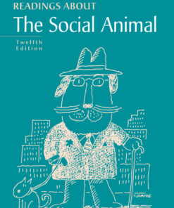 Readings about The Social Animal - 12th Edition